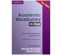 Academic Vocabulary In Use - Vocabulary Reference And Practice - Self-Study And Classroom Use