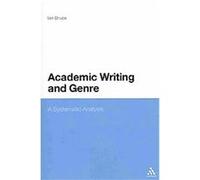Academic Writing and Genre Ian Bruce (Auteur)