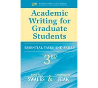 Academic Writing for Graduate Students: Essential Tasks and Skills