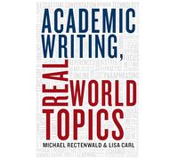 Academic Writing: Real World Topics