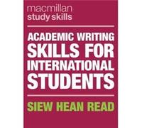 Academic Writing Skills for International Students by Read & Siew Hean University of Auckland & Auckland & New Zealand Inconnu (Auteur)