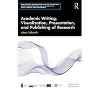 Rédaction académique, visualisation, présentation et publication de la recherche