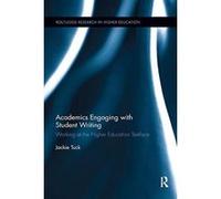 Academics Engaging with Student Writing: Working at the Higher Education Textface (Routledge Research in Higher Education) - [Version Originale] Inconnu (Auteur)