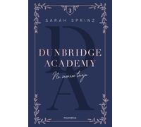 Académie de Dunbridge Pour toujours