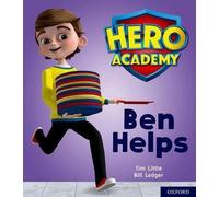 Académie des héros : Oxford Level 1+, Pink Book Band : Ben Helps