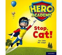 Académie des héros : Oxford Level 1+, Pink Book Band : Stop, Cat !