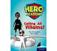 Académie des héros : Oxford Level 10, White Book Band : Appel à tous les méchants !