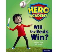 Académie des héros : Oxford Level 2, Red Book Band : Les Rouges vont-ils gagner ?