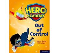 Académie des héros : Oxford Level 8, Purple Book Band : Hors de contrôle