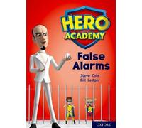 Académie des héros : Oxford Level 9, Livre d'or : Fausses alarmes