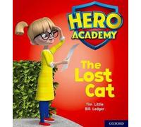 Académie des héros : Oxford Niveau 1, Lilac Book Band : Le chat perdu