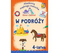 Académie des Sages Bambin Dino et Zauruœ 4 ans W podróży¿y Emilia Matyka (Buch auf Polnisch)