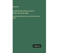 Académie des sciences, arts et belles-lettres de Dijon: Académie des sciences, arts et belles-lettres de Dijon