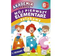 Académie du développement de l'enfant de 6 ans. Mon premier abécédaire (Buch auf Polnisch)