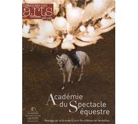 Connaissance Des Arts Hors-Série N° 565 - Académie Du Spectacle Équestre