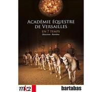 Académie équestre de Versailles en 7 temps – DVD – TelForceOne