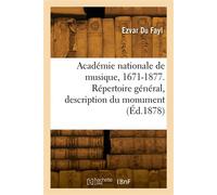 Académie nationale de musique, 1671-1877 - Ezvar Du Fayl - Hachette Bnf - broché - Livre