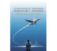 Academy Bound: Soaring Towards Your Dream