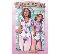Academy M: Book 6: An Abdl Lesson In Intimacy (Academy Works: An Abdl Series Of Lessons)