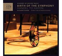 Academy of Ancient Music - Birth of the Symphony
