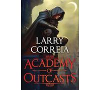 Academy of Outcasts (Volume 1)