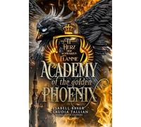 Academy of the Golden Phoenix 2: Herz der schwarzen Flamme