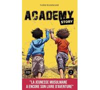 Academy story - Naïm Hammami - Atfal Story - broché - Roman junior