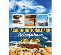 Acadia-Nationalpark Reiseführer 2025-2026: Entdecken Sie malerische Fahrten, Begegnungen mit Wildtieren und Küstenwanderungen, die Ihr Naturerlebnis in Maine verändern werden
