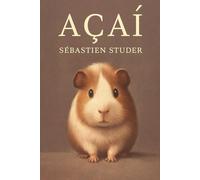 Açaí: A Story About Loving a “Different” Child in a World Obsessed with Perfection