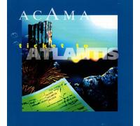 Acama - Ticket to Atlantis