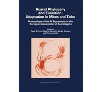 Acarid Phylogeny And Evolution: Adaptation In Mites And Ticks