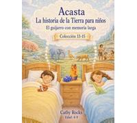 Acasta - Historia de la Tierra para niños: Trilogía 5 - Libros 13-15