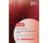 ACCA Advanced Financial Management: Course Book