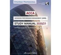 ACCA Advanced Performance Management Study Manual 202021 ACCA Advanced Performance Management Study Manual 202021 (Auteur)