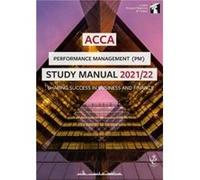 ACCA Performance Management Study Manual 202122 ACCA Performance Management Study Manual 202122 (Auteur)