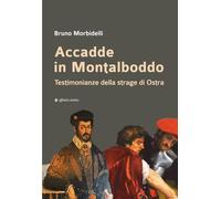 Accadde in Montalboddo. Testimonianze della strage di Ostra