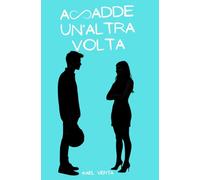 Accadde un'altra volta: Time after time Vol. 1