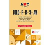 Accademia dei Test. TOLC-F-B-S-AV. Manuale di teoria. Con simulazioni online