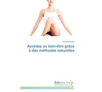 Accédez au bien-être grâce à des méthodes naturelles - Boulanger-C - Vie Editions - broché - Guide