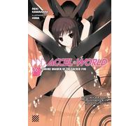 Accel World, Vol. 6 (Novel): Shrine Maiden of the Sacred Fire