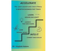 Accelerate: Learn Launch Lean: Into It Theory