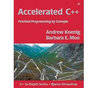 Accelerated C++: Practical Programming by Example