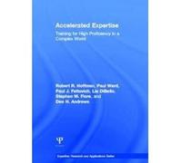 Accelerated Expertise - [Version Originale] Robert R Hoffman, Paul Ward, Paul J Feltovich, Lia Dibello (Auteur)