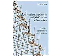 Accelerating Growth And Job Creation In South Asia