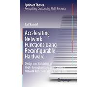 Accelerating Network Functions Using Reconfigurable Hardware: Design and Validation of High Throughput and Low Latency Network Functions at the Access Edge
