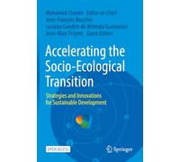 Accelerating the Socio-Ecological Transition: Strategies and Innovations for Sustainable Development