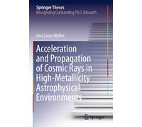 Acceleration And Propagation Of Cosmic Rays In High-Metallicity Astrophysical Environments