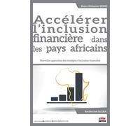 Accélération de l'inclusion financière dans les pays africains Nouvelles approches des stratégies d'inclusion financière - Rozen Mohamed Kone - Ems Management Et Societes - broché - Etude