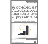 Accélération de l'inclusion financière dans les pays africains Rozen Mohamed Kone (Auteur)