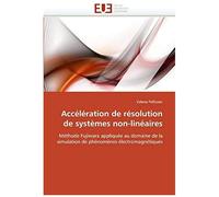 Accélération De Résolution De Systèmes Non-Linéaires